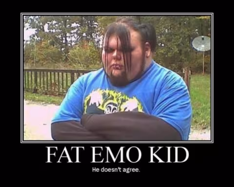 141-fat-emo-kid-he-doesnt-agree.jpg