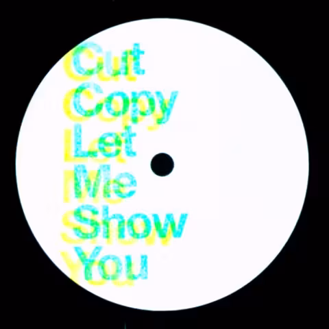 Cut-Copy-Let-Me-Show-You-608x608.jpg