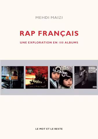 Rap-Francais-une-exploration-en-100-albums-de-Mehdi-Maizi-e1429053614896.jpg