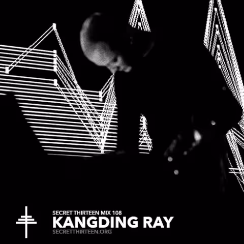 Secret-Thirteen-Mix-108-Kangding-Ray.jpg