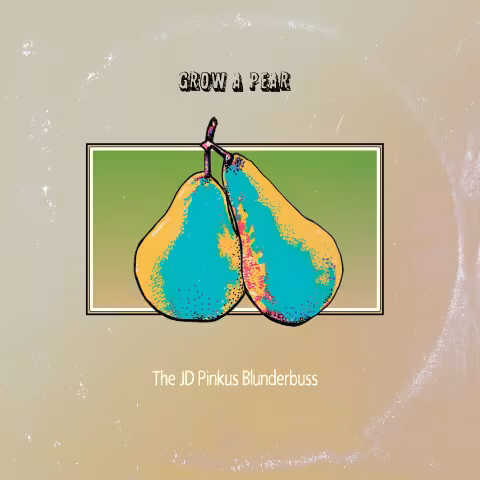 jd-pinkus-grow-a-pear.jpeg