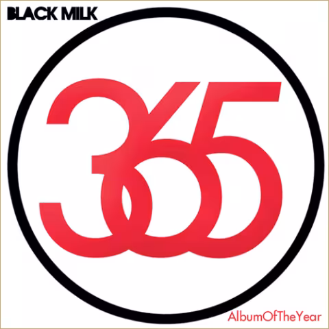 BlackMilkAlbumoftheYear.jpg