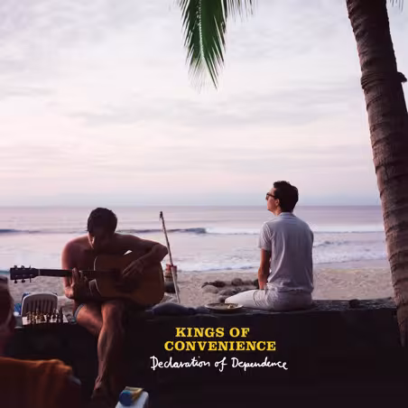 Kings_of_Convenience-Declaration_of_Dependence.png