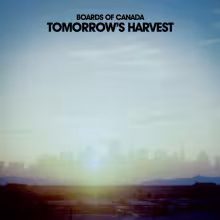 Boards-of-Canada-Tomorrows-Harvest-1024x1024.jpg