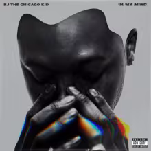 BlameEbro_Bj-The-Chicago-Kid-In-My-Mind.jpg