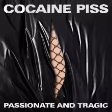Cocaine-Piss-Passionate-and-Tragic-Album-Cover-Artwork_01.jpg
