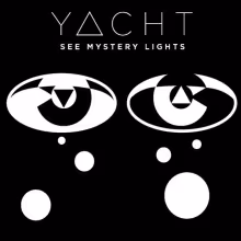 See-Mystery-Lights-by-YACHT_fyoU3RHXWr8x_full.jpg