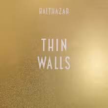 balthazar-thin-walls-album.jpg