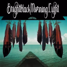 brightblackmorninglight-motion.jpg