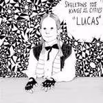 skeletons_and_the_kings_of_all_cities-lucas.jpg