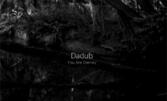 dadub-you-are-eternity.jpg